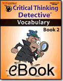 Critical Thinking Detective™ – Vocabulary Book 2 - eBook