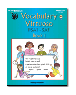 Vocabulary Virtuoso: PSAT-SAT Book 1